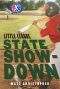 [Little League 03] • State Showdown